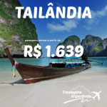 IMPERDÍVEL!!! Promoção de passagens para a <b>TAILÂNDIA</b>, a partir de R$ 1.639, ida e volta, para viajar entre Outubro/14 e Fevereiro/15!!!