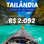 IMPERDÍVEL!!! Promoção de passagens para a <b>TAILÂNDIA</b>, com saídas de 20 cidades brasileiras! A partir de R$ 2.092, ida e volta!