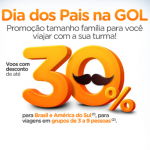 Dia dos Pais na Gol: Promoção de <b>passagens com até 30% de desconto</b> para o <b>Brasil</b> e demais destinos da <b>América do Sul</b>!