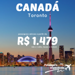Promoção de passagens para <b>TORONTO</b>, no <b>CANADÁ</b>! A partir de R$ 1.479, ida e volta, para viajar de Junho a Outubro/15!