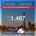 Passagens para o <b>CANADÁ</b>, Toronto, a partir de R$ 1.487 ida e volta! <b>Datas de Junho a Outubro/2015</b> ou em <b>Fevereiro/2016</b>!