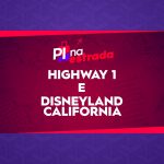Vídeos da Highway 1 e Disneyland California: assista a terceira temporada da web série PI na Estrada!