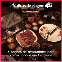 5 opções de restaurantes para comer fondue em Gramado
