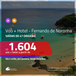 Promoção de PASSAGEM + HOTEL para <b>FERNANDO DE NORONHA</b>! A partir de R$ 1.604, por pessoa, c/ taxas!
