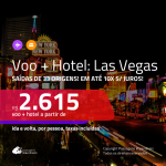 Promoção de PASSAGEM + HOTEL para <b>LAS VEGAS</b>! A partir de R$ 2.615, por pessoa, c/ taxas!