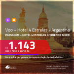 Promoção de <b>PASSAGEM + HOTEL 4 ESTRELAS</b> para a <b>ARGENTINA: Buenos Aires</b>! A partir de R$ 1.143, por pessoa, quarto duplo, c/ taxas!