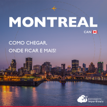 Montreal, no Canadá: como chegar, onde ficar e dicas gerais