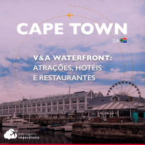 V&A Waterfront Cape Town: atrações, hotéis e restaurantes