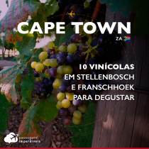 10 vinícolas em Stellenbosch e Franschhoek para degustar