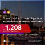 Promoção de <b>PASSAGEM + HOTEL</b> para a <b>ARGENTINA: Buenos Aires</b>! A partir de R$ 1.208, por pessoa, quarto duplo, c/ taxas!