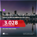 Promoção de Passagens para a <b>AUSTRÁLIA ou NOVA ZELÂNDIA</b>! A partir de R$ 3.028, ida e volta, c/ taxas!