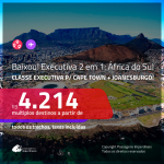 BAIXOU! MUITO BOM! Promoção de Passagens 2 em 1 em <b>CLASSE EXECUTIVA</b> – <b>ÁFRICA DO SUL: Cape Town + Joanesburgo</b>! A partir de R$ 4.214, todos os trechos, c/ taxas!