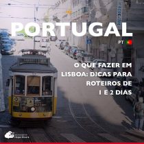 O que fazer em Lisboa: dicas para roteiros de 1 e 2 dias