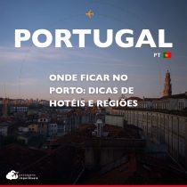 Onde ficar no Porto: dicas de hotéis e regiões