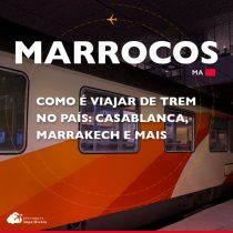Como é viajar de trem no Marrocos: Casablanca, Marrakech e mais