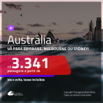 Promoção de Passagens para a <b>AUSTRÁLIA: Brisbane, Melbourne ou Sydney</b>! A partir de R$ 3.341, ida e volta, c/ taxas! Opções de BAGAGEM INCLUÍDA!