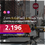 Promoção de Passagens 2 em 1 – <b>NOVA YORK + CANADÁ: Quebec ou Vancouver</b>! A partir de R$ 2.196, todos os trechos, c/ taxas! Com opções de BAGAGEM INCLUÍDA!
