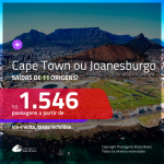 Promoção de Passagens para a <b>ÁFRICA DO SUL: Cape Town ou Joanesburgo</b>! A partir de R$ 1.546, ida e volta, c/ taxas!