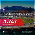 Promoção de Passagens para a <b>ÁFRICA DO SUL: Cape Town ou Joanesburgo</b>! A partir de R$ 1.747, ida e volta, c/ taxas!