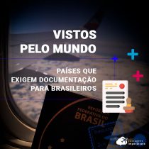 Vistos para brasileiros: países que exigem documentação para turismo