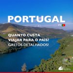 Quanto custa viajar para Portugal: veja os gastos dia a dia