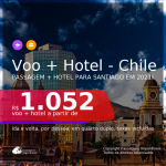 <b>PASSAGEM + HOTEL</b> para o <b>CHILE: Santiago</b>, com datas para viajar em 2021: de Janeiro até Agosto! A partir de R$ 1.052, por pessoa, quarto duplo, c/ taxas!