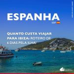 Quanto custa viajar para Ibiza: veja gastos detalhados