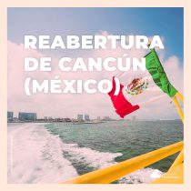 Reabertura de Cancún (México): conheça os protocolos