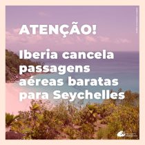 Iberia cancela passagens baratas para Seychelles vendidas em 17 e 18 de janeiro