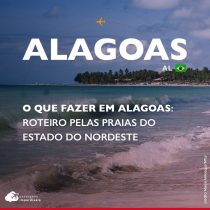 O que fazer em Alagoas: dicas para organizar seu roteiro pelas praias do estado
