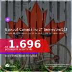 BAIXOU!!! DATAS PARA O 2° SEMESTRE DE 2021!!! Passagens para o <b>CANADÁ: Toronto</b> a partir de R$ 1.696, ida e volta, c/ taxas!