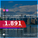 Datas para o 2° Semestre de 2021! Passagens 2 em 1 – <b>NOVA YORK + CANADÁ: Toronto</b>, para viajar em Julho ou Agosto 2021! A partir de R$ 1.891, todos os trechos, c/ taxas!