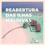 Reabertura das Ilhas Maldivas: veja os requisitos para brasileiros viajarem