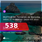 MUITO BOM!!! Passagens para <b>FERNANDO DE NORONHA</b>! A partir de R$ 538, ida e volta, c/ taxas! Datas até 2022!