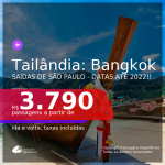 Passagens para a <b>TAILÂNDIA: Bangkok</b>! A partir de R$ 3.790, ida e volta, c/ taxas! Datas até 2022!