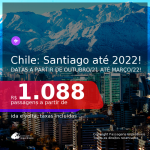 Passagens para o <b>CHILE: Santiago</b>, com datas a partir de OUTUBRO/21 até MARÇO/2022! A partir de R$ 1.088, ida e volta, c/ taxas!