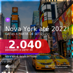 Passagens para <b>NOVA YORK</b>! A partir de R$ 2.040, ida e volta, c/ taxas! Datas até 2022!