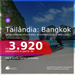 Passagens para a <b>TAILÂNDIA: Bangkok</b>, com datas para viajar em Outubro, Novembro ou Dezembro 2021! A partir de R$ 3.920, ida e volta, c/ taxas!