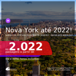 Passagens para <b>NOVA YORK</b>, com datas para viajar a partir de OUT/21 até 2022! A partir de R$ 2.022, ida e volta, c/ taxas!