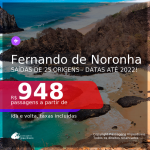 Seleção de Passagens para <b>FERNANDO DE NORONHA</b>! A partir de R$ 948, ida e volta, c/ taxas! Datas até 2022!