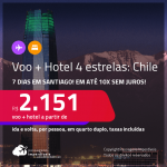 7 dias no Chile! <strong>PASSAGEM + HOTEL 4 ESTRELAS</strong> em <strong>SANTIAGO</strong>, com datas para viajar a partir de Novembro/21 até 2022! A partir de R$ 2.151, por pessoa, quarto duplo, c/ taxas! Opções com CAFÉ DA MANHÃ incluso! Em até 10x SEM JUROS!