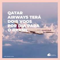 Qatar Airways terá dois voos por dia entre São Paulo e Doha a partir de agosto
