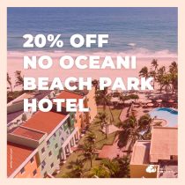 Férias no Ceará: ganhe 20% de desconto no Oceani Beach Park Hotel em julho