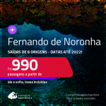Seleção de Passagens para <strong>FERNANDO DE NORONHA</strong>! A partir de R$ 990, ida e volta, c/ taxas! Datas até 2022!