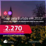 Tour pela <strong>EUROPA em 2022</strong>! Chegue por <strong>LONDRES</strong>, e vá embora por <strong>LISBOA </strong>ou vice-versa! A partir de R$ 2.270, todos os trechos, c/ taxas!