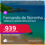 Seleção de Passagens para <strong>FERNANDO DE NORONHA</strong>! A partir de R$ 939, ida e volta, c/ taxas! Datas até 2022!
